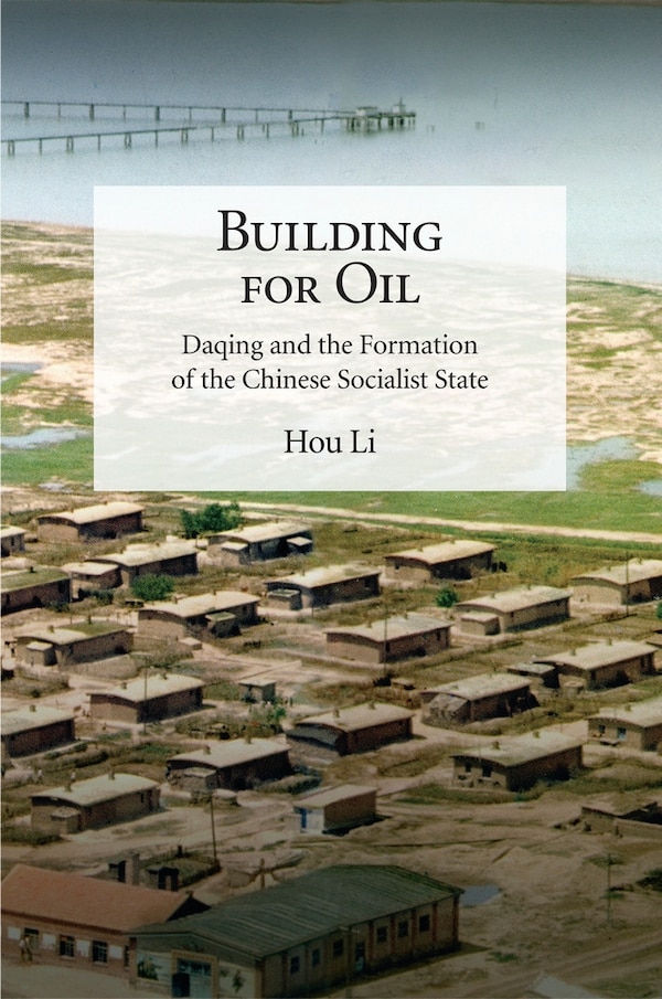Building For Oil by Hou Li, Hardcover | Indigo Chapters