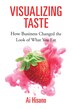 Visualizing Taste by Ai Hisano, Hardcover | Indigo Chapters