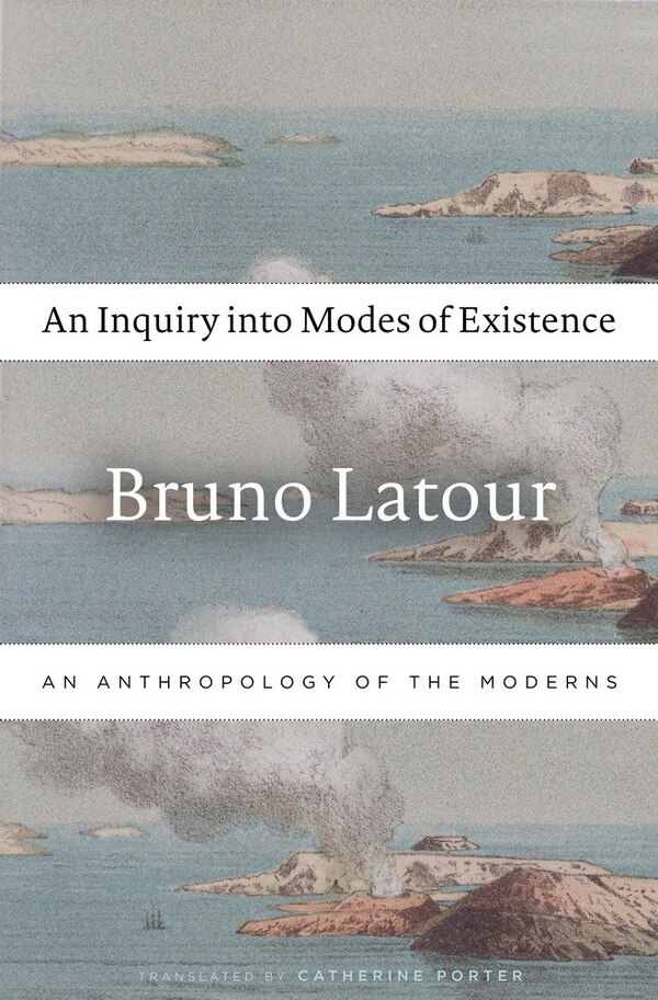 An Inquiry into Modes of Existence by Bruno Latour, Paperback | Indigo Chapters