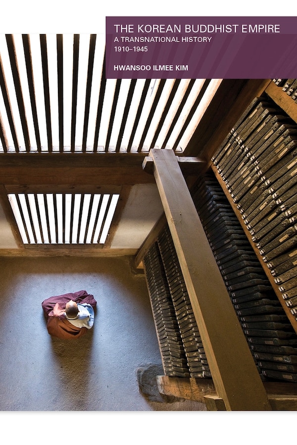 Korean Buddhist Empire by Hwansoo Ilmee Kim, Hardcover | Indigo Chapters