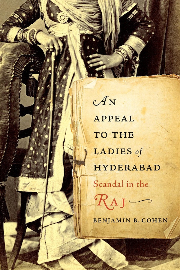 Appeal to the Ladies of Hyderabad by Benjamin B. Cohen, Hardcover | Indigo Chapters