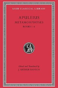 Metamorphoses (The Golden Ass) by Apuleius Apuleius, Hardcover | Indigo Chapters