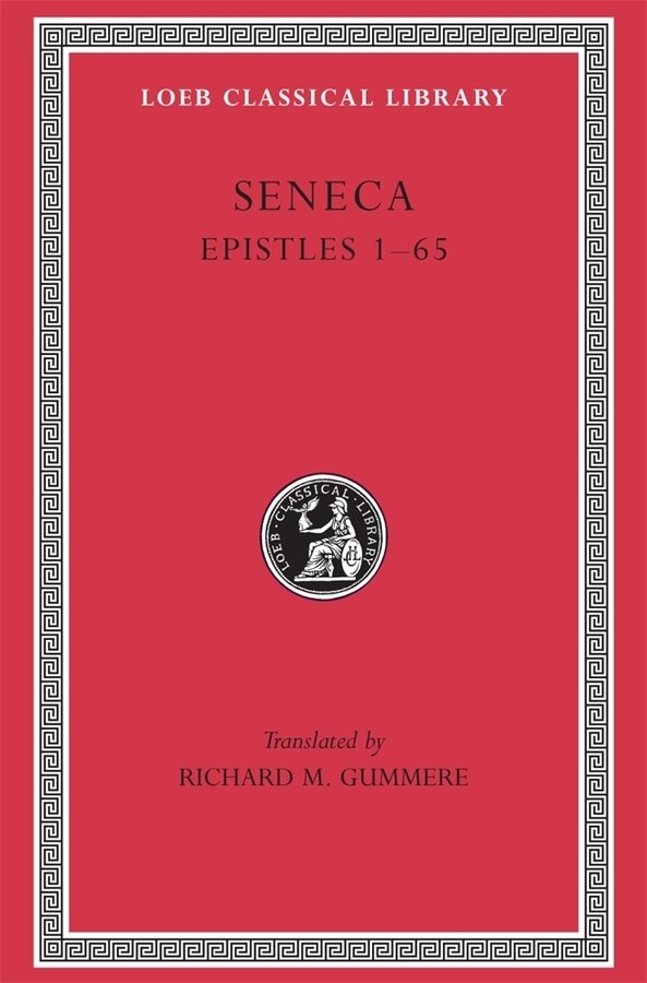 Epistles Volume I by Seneca Seneca, Hardcover | Indigo Chapters