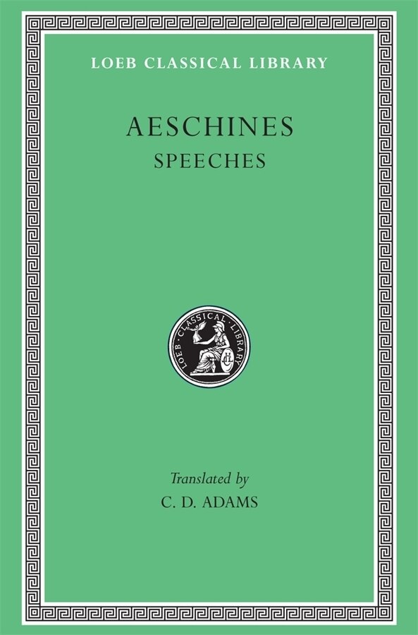 Speeches by Aeschines Aeschines, Hardcover | Indigo Chapters