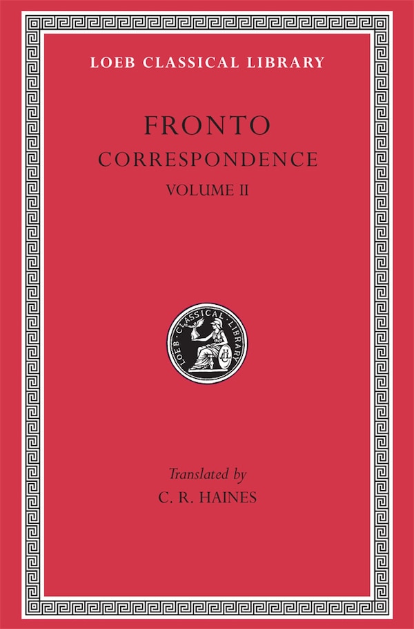 Correspondence Volume II by Fronto Fronto, Hardcover | Indigo Chapters