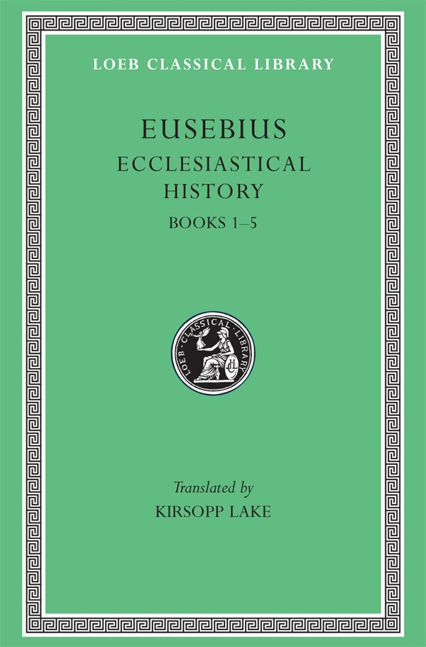 Ecclesiastical History Volume I by Eusebius Eusebius, Hardcover | Indigo Chapters