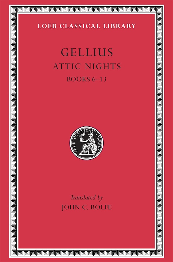 Attic Nights Volume II by Gellius Gellius, Hardcover | Indigo Chapters