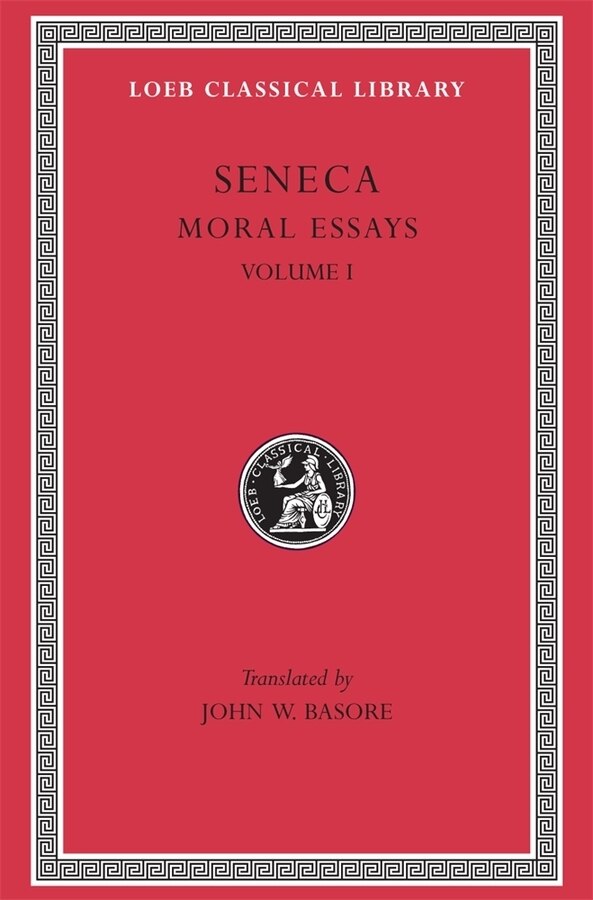 Moral Essays Volume I by Seneca Seneca, Hardcover | Indigo Chapters