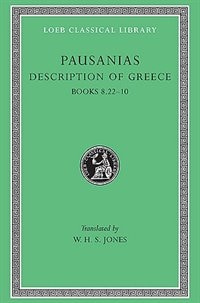 Description of Greece Volume IV by Pausanias Pausanias, Hardcover | Indigo Chapters