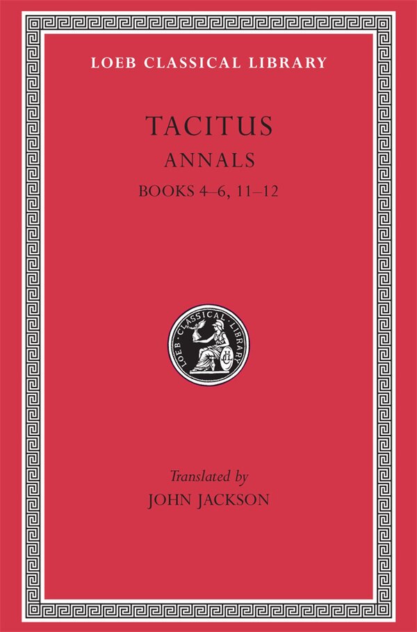 Annals by Tacitus Tacitus, Hardcover | Indigo Chapters