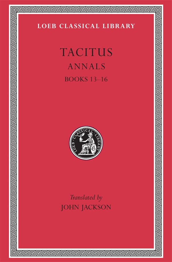 Annals by Tacitus Tacitus, Hardcover | Indigo Chapters