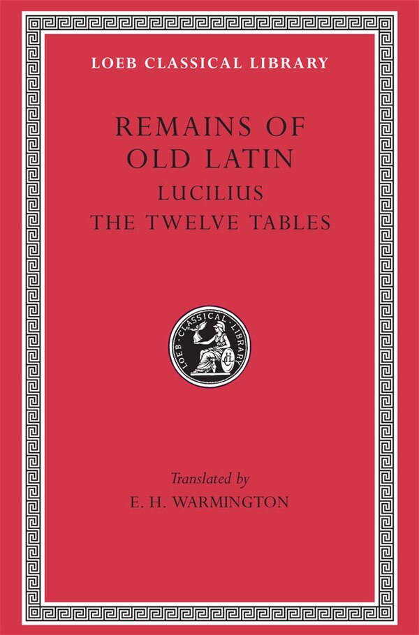 Remains of Old Latin Volume III by E. H. Warmington, Hardcover | Indigo Chapters