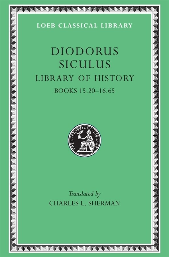 Library of History Volume VII by Diodorus Siculus, Hardcover | Indigo Chapters