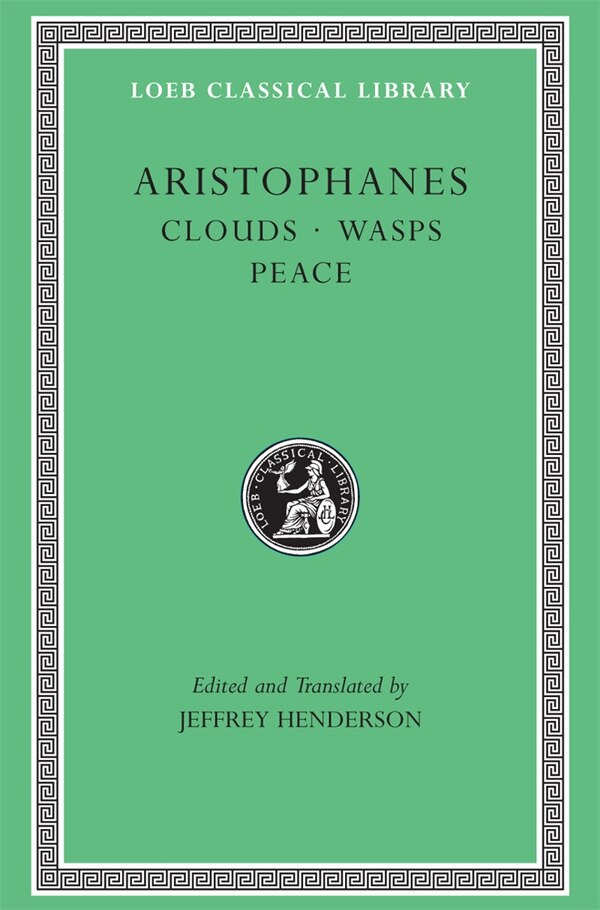 Clouds. Wasps. Peace by Aristophanes Aristophanes, Hardcover | Indigo Chapters