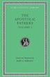 Apostolic Fathers Volume I by Bart D. Ehrman, Hardcover | Indigo Chapters