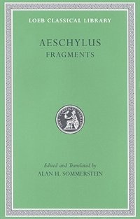 Fragments by Aeschylus Aeschylus, Hardcover | Indigo Chapters