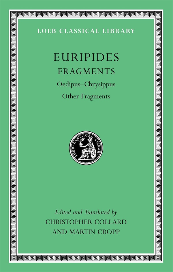 Fragments Volume II by Euripides Euripides, Hardcover | Indigo Chapters