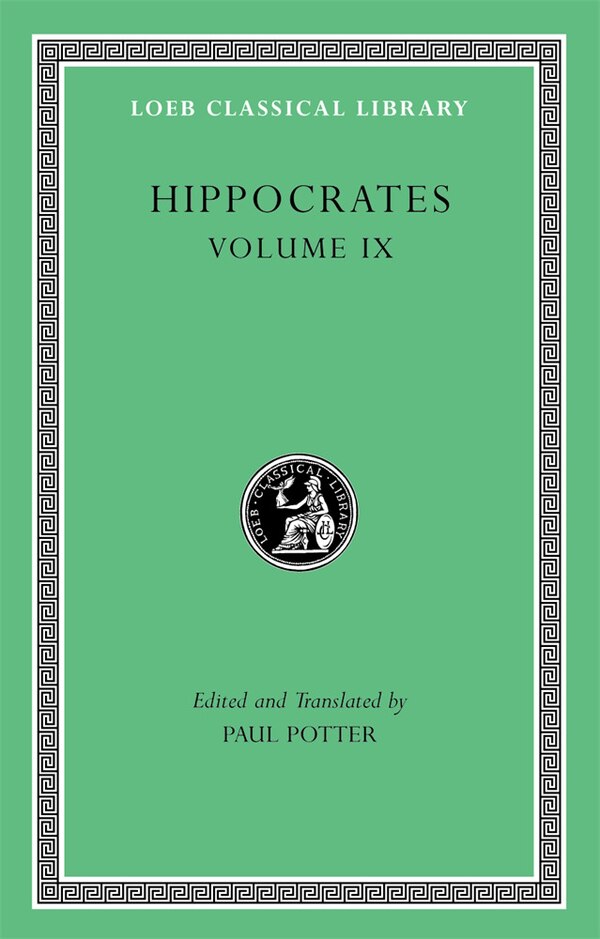 Hippocrates Volume IX by Hippocrates Hippocrates, Hardcover | Indigo Chapters