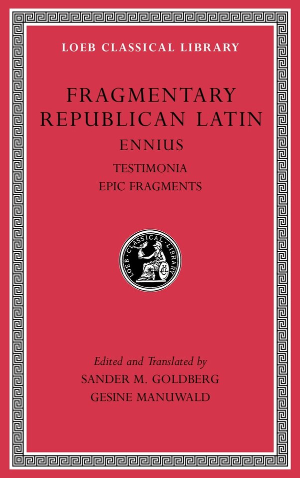 Fragmentary Republican Latin Volume I by Ennius Ennius, Hardcover | Indigo Chapters