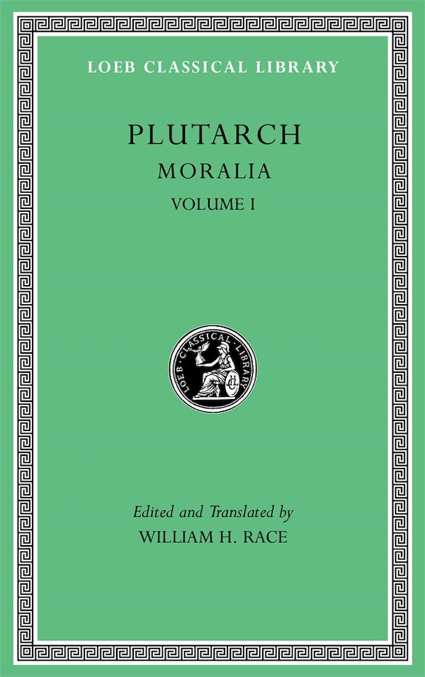 Moralia Volume I by Plutarch Plutarch, Hardcover | Indigo Chapters