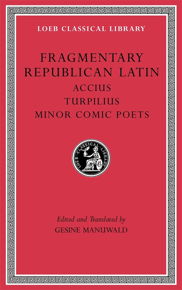 Fragmentary Republican Latin Volume VIII by Accius, Hardcover | Indigo Chapters