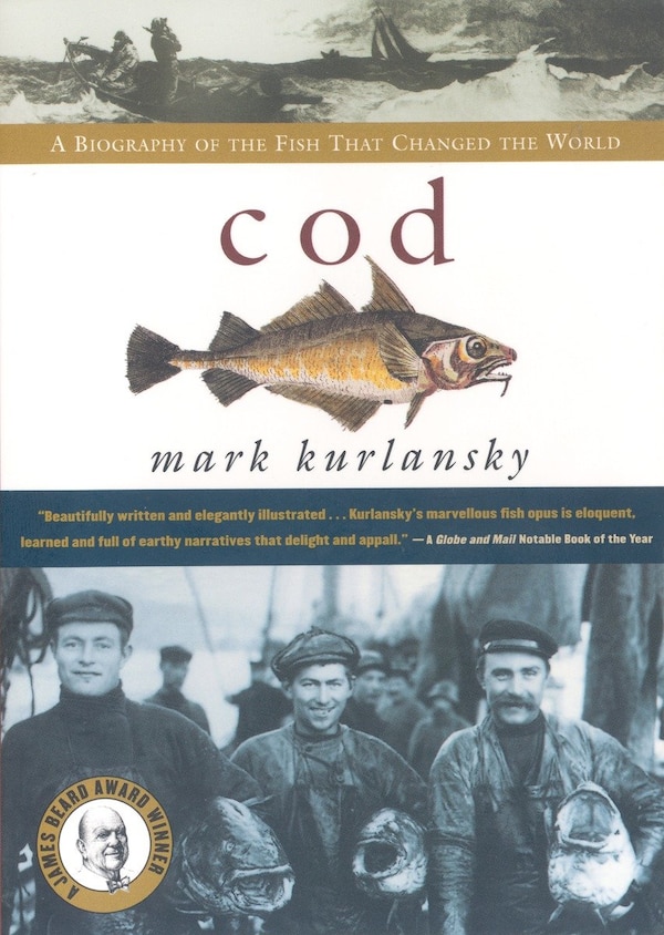 Cod by Mark Kurlansky, Paperback | Indigo Chapters