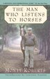 The Man Who Listens to Horses by Monty Roberts, Paperback | Indigo Chapters