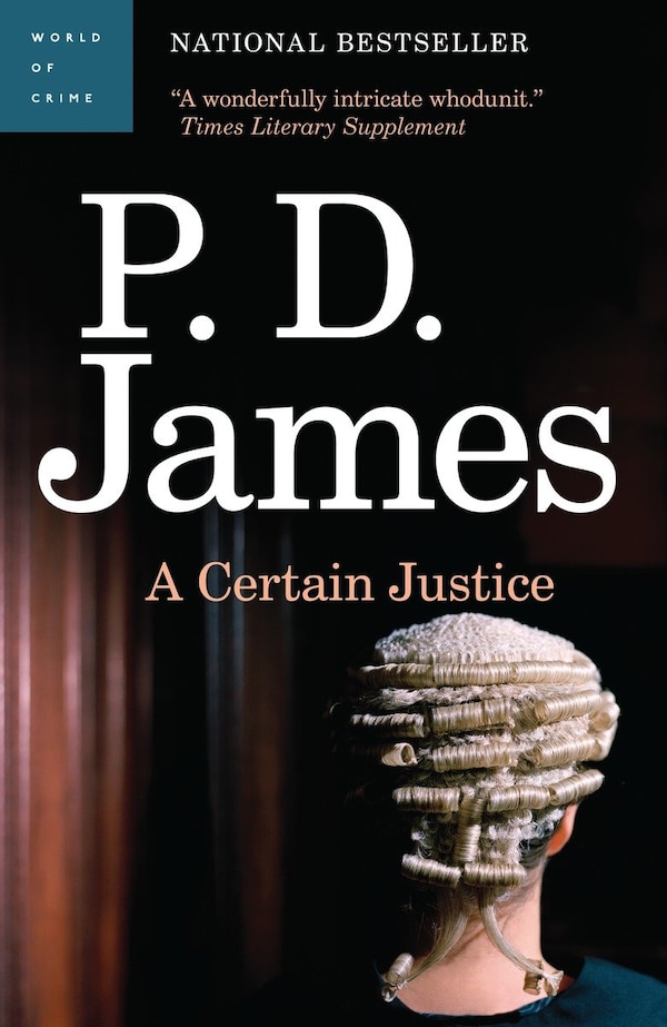 A Certain Justice by P. D. James, Paperback | Indigo Chapters