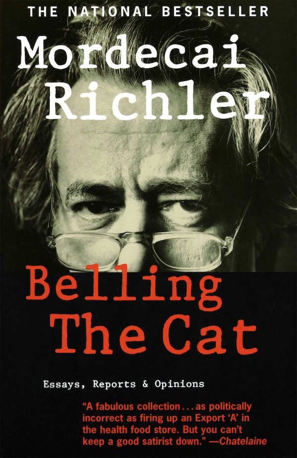 Belling the Cat by Mordecai Richler, Paperback | Indigo Chapters