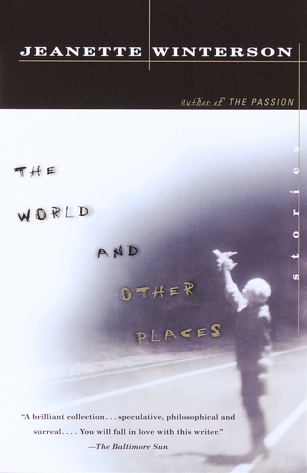 The World And Other Places by Jeanette Winterson, Paperback | Indigo Chapters