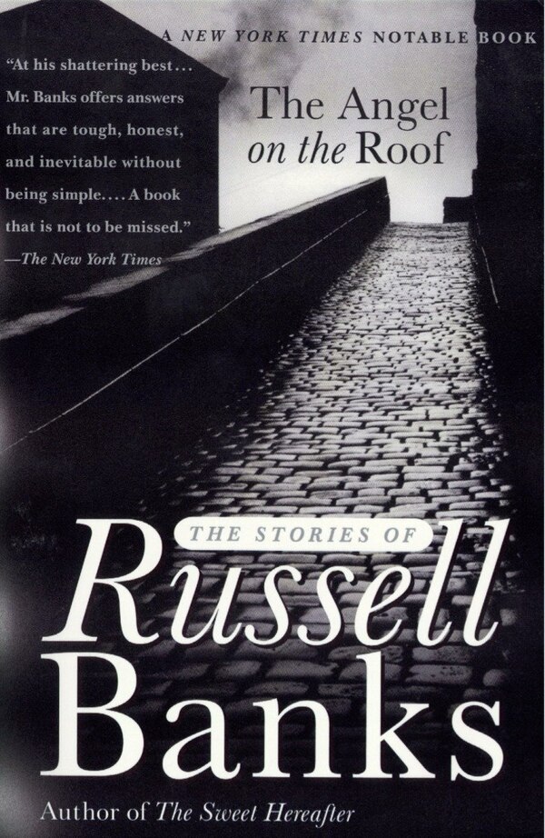 The Angel On The Roof by RUSSELL BANKS, Paperback | Indigo Chapters