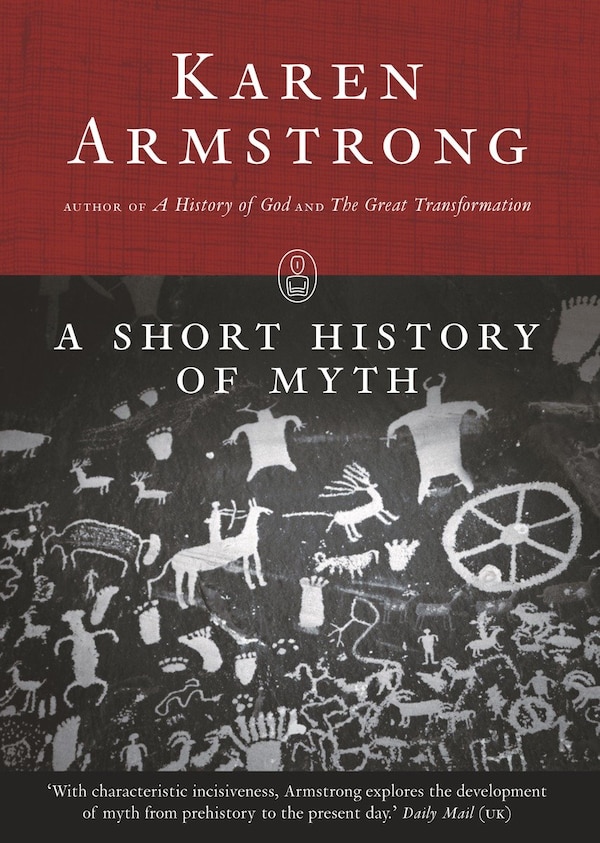 A Short History of Myth (Myths series) by Karen Armstrong, Paperback | Indigo Chapters