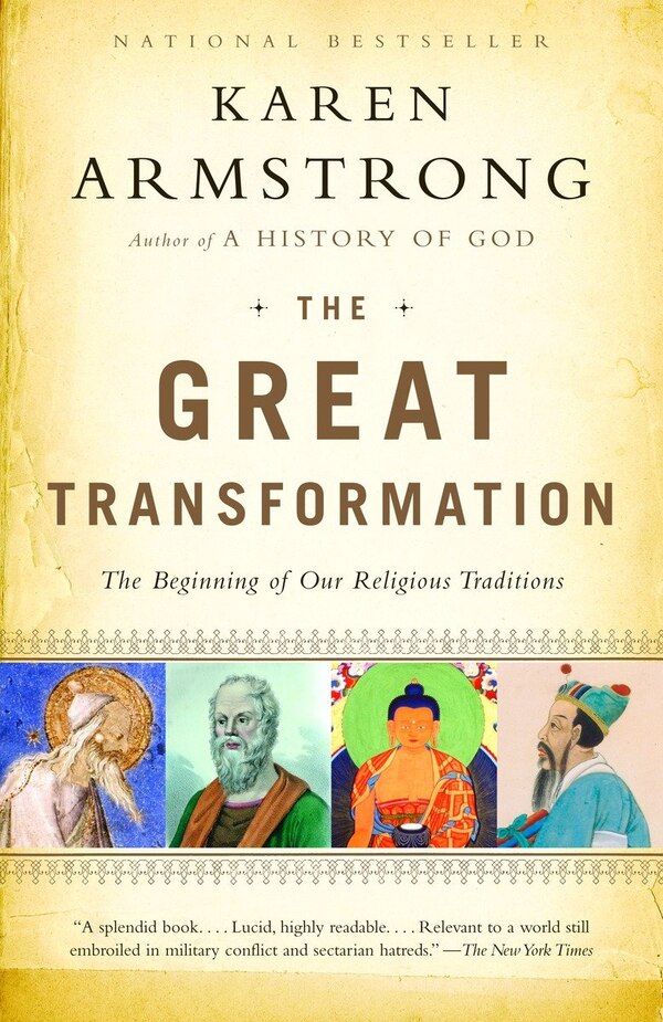 The Great Transformation by Karen Armstrong, Paperback | Indigo Chapters