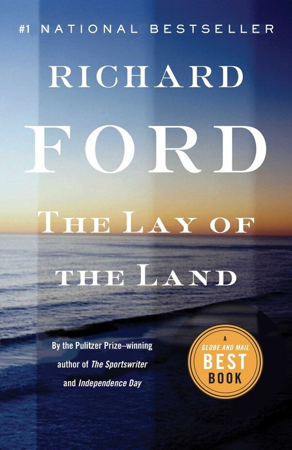 The Lay Of The Land by Richard Ford, Paperback | Indigo Chapters