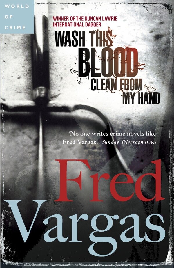 Wash This Blood Clean from My Hand by Fred Vargas, Paperback | Indigo Chapters