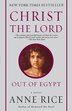 Christ the Lord: Out of Egypt by Anne Rice, Paperback | Indigo Chapters