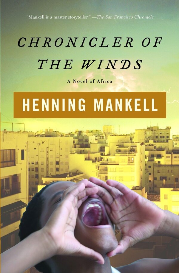 Chronicler Of The Winds by Henning Mankell, Paperback | Indigo Chapters