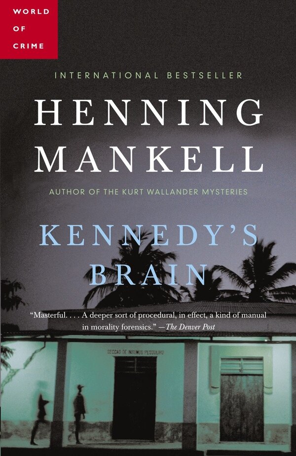 Kennedy's Brain by Henning Mankell, Paperback | Indigo Chapters