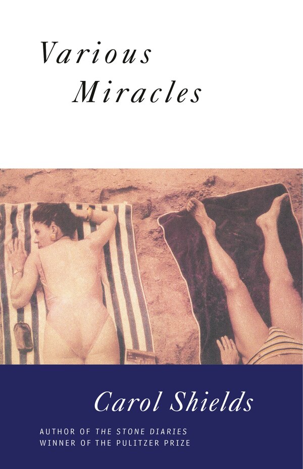 Various Miracles by Carol Shields, Paperback | Indigo Chapters