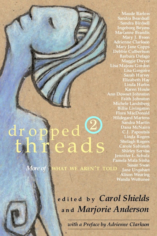 Dropped Threads 2 by Carol Shields, Paperback | Indigo Chapters