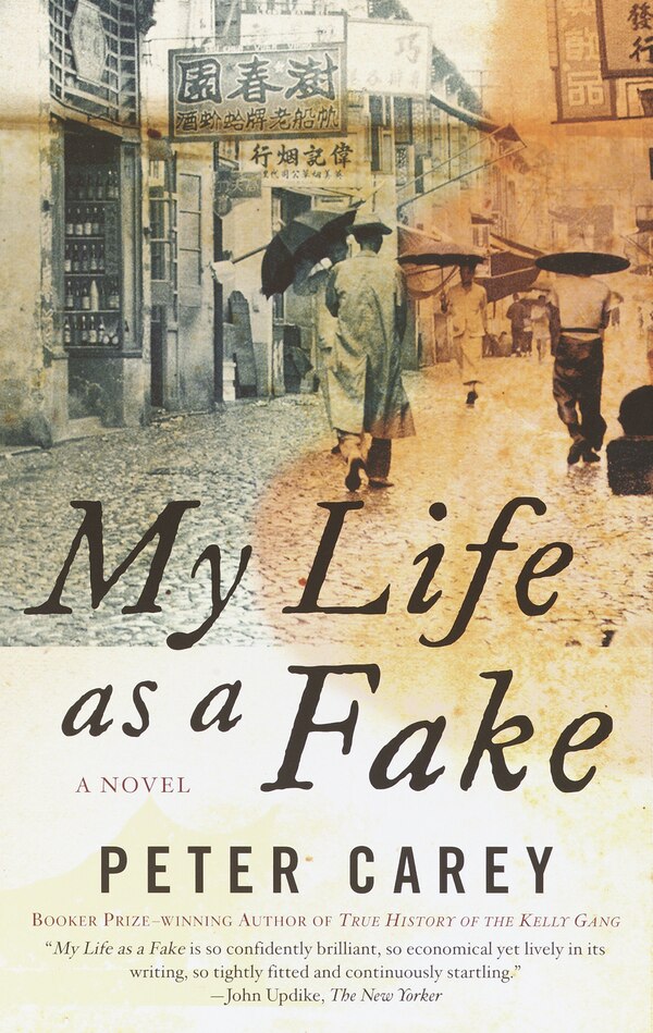 My Life As A Fake by Peter Carey, Paperback | Indigo Chapters