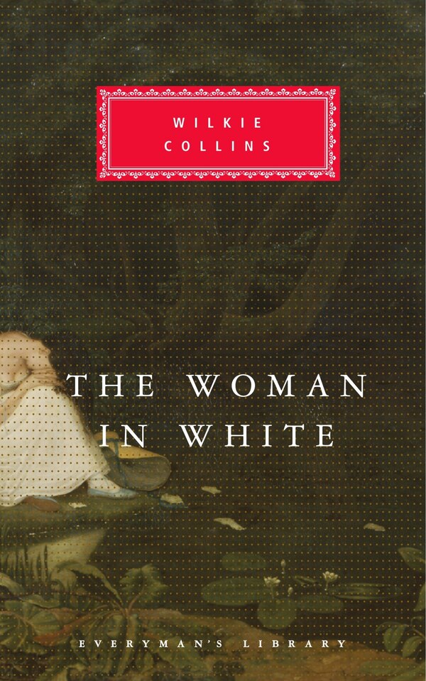 The Woman in White by Wilkie Collins, Hardcover | Indigo Chapters