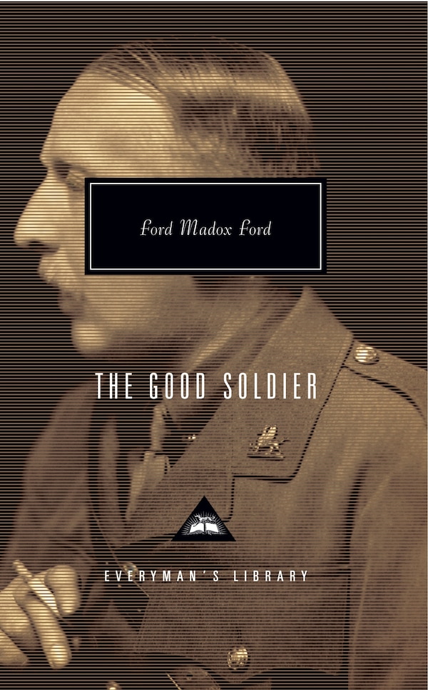 The Good Soldier by Ford Madox Ford, Hardcover | Indigo Chapters