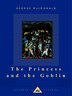 The Princess And The Goblin by George MacDonald, Hardcover | Indigo Chapters