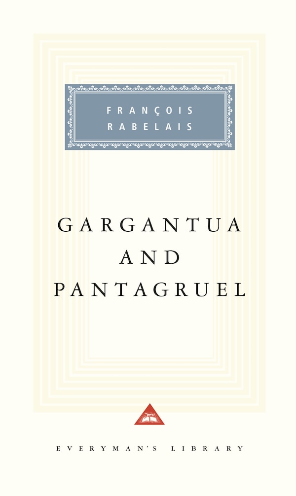 Gargantua And Pantagruel by Francois Rabelais, Hardcover | Indigo Chapters