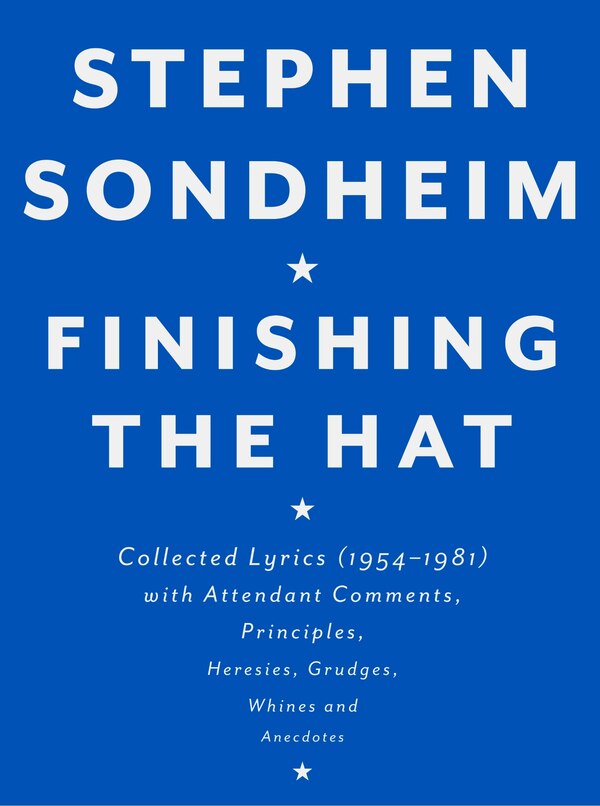 Finishing the Hat by Stephen Sondheim, Hardcover | Indigo Chapters