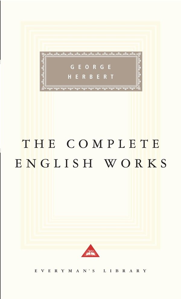 The Complete English Works Of George Herbert, Hardcover | Indigo Chapters