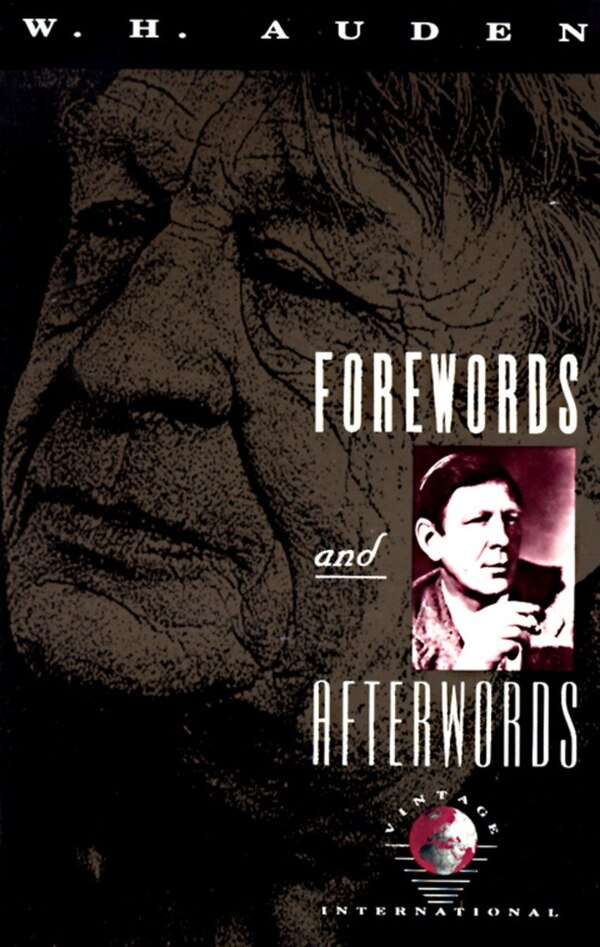 Forewords And Afterwords by W. H. Auden, Paperback | Indigo Chapters