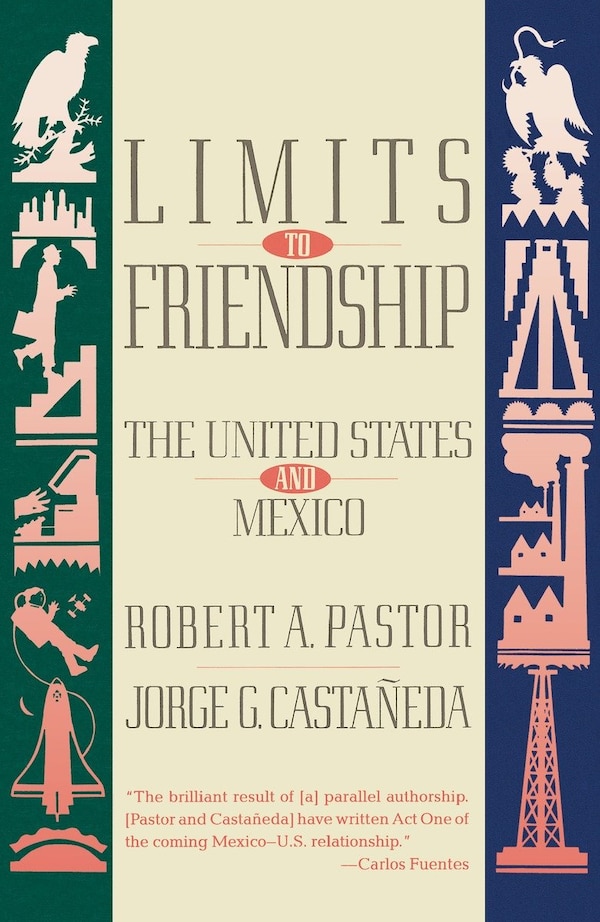 Limits to Friendship by Robert A. Pastor, Paperback | Indigo Chapters