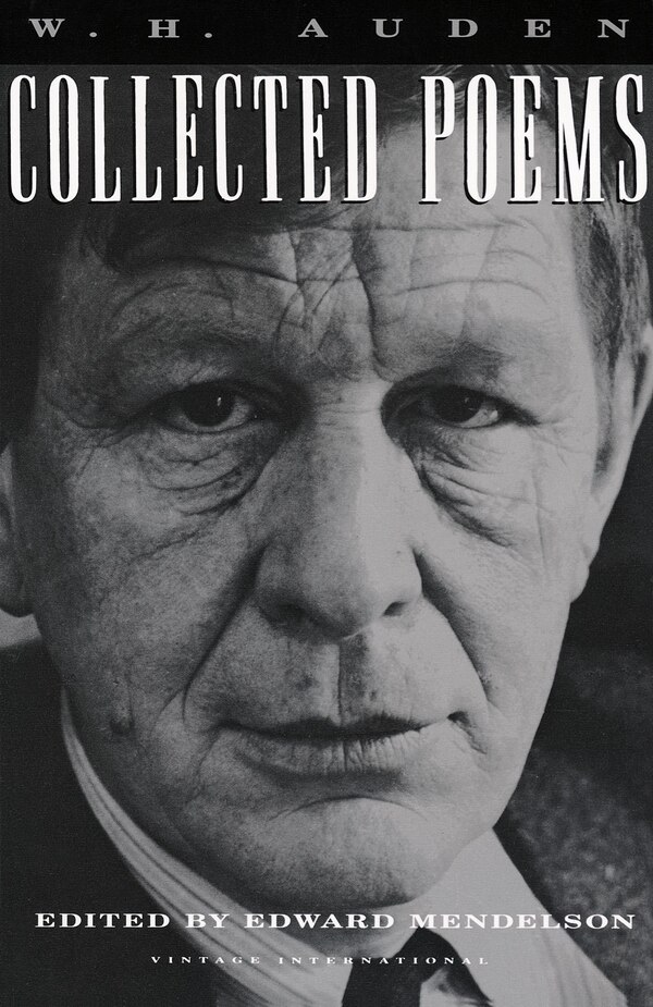 Collected Poems Of W. H. Auden, Paperback | Indigo Chapters